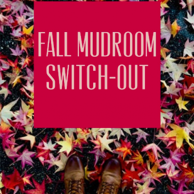 Fall Mudroom Switch-Out